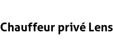 Chauffeur privé Lens